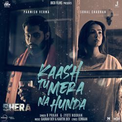 Kaash Tu Mera Na Hunda (From "Shera")