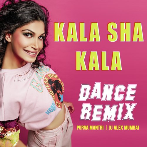 Kala Sha Kala (Dance Remix)