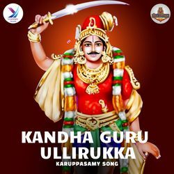 Kandha Guru Ullirukka - Karuppasamy Song-OT8sV0Nnc0o