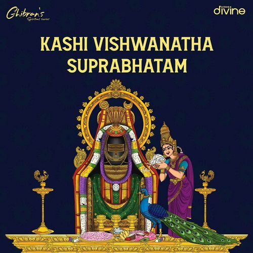 Kashi Vishwanatha Suprabhatam  ( From "Ghibran's Spiritual Series" )