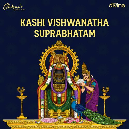 Kashi Vishwanatha Suprabhatam (From "Ghibran's Spiritual Series")