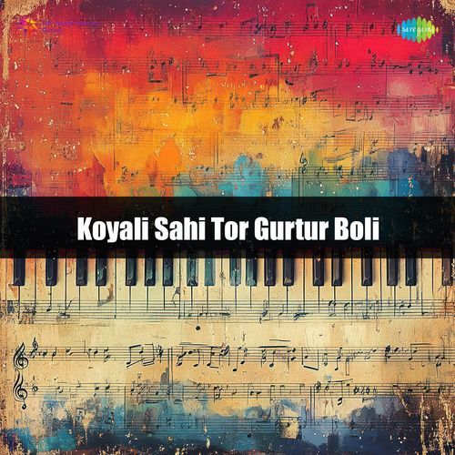 Koyali Sahi Tor Gurtur Boli