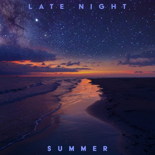 Late Night Summer: Sunset Chill Out Vibes 2023