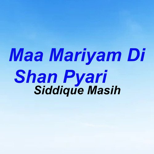 Maa Mariyam Di Shan Pyari