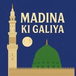 Madina Ki Galiya