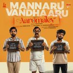 Mannaru Vandhaaru (From "Aaromaley")