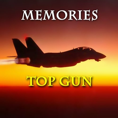 Memories (From "Top Gun")