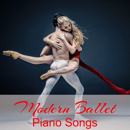 Modern Ballet Piano Songs – Choreography Piano Music, Contemporary & Modern Dance Intrumental Songs