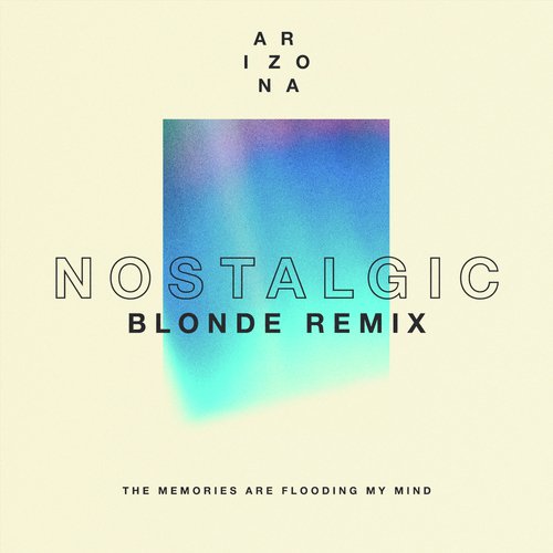 Nostalgic (Blonde Remix)