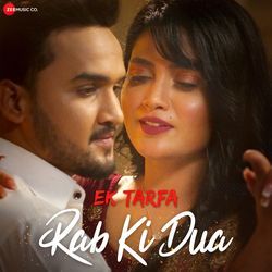 Rab Ki Dua (From &quot;Ek Tarfa&quot;)-ERscRQxpbXQ