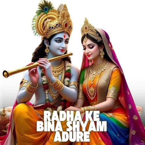 Radha Ke Bina Shyam Adure