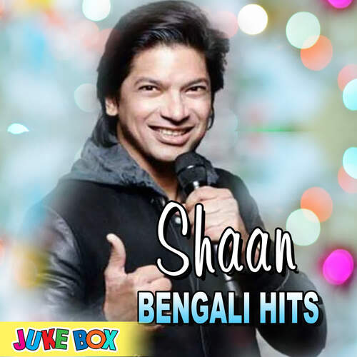 Shaan Bengali Hits Jukebox