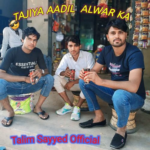 TAJIYA AADIL ALWAR KA