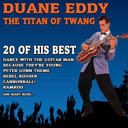 The Titan of Twang - Duane Eddy - 20 of His Best