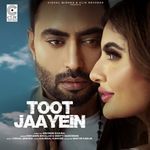 Toot Jaayein