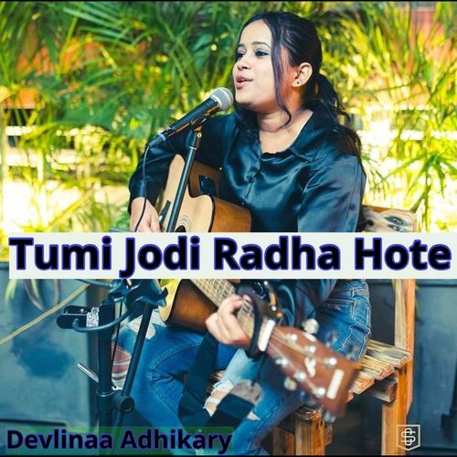 Tumi Jodi Radha Hote
