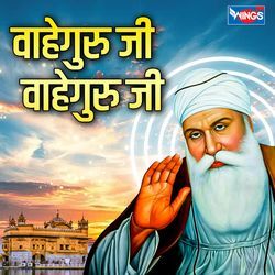 Waheguru Ji Waheguru Ji