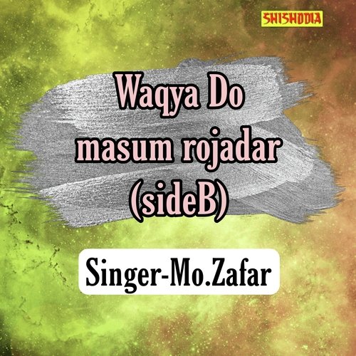 Waqya Do Masum Rojadar Side B
