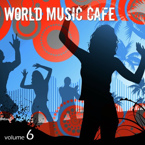 World Music Cafe, Vol. 6