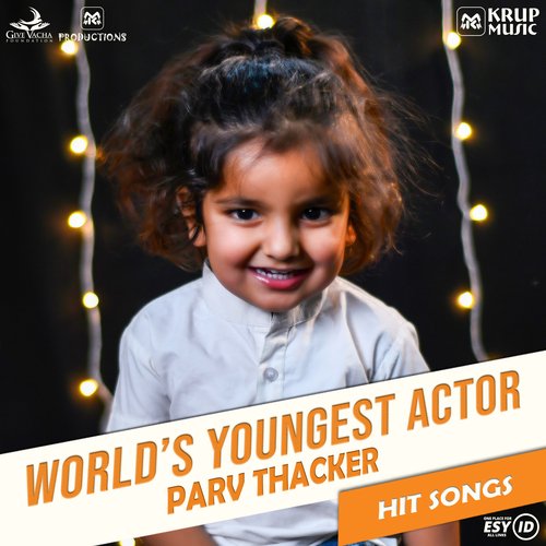 World's Youngest Actor - Parv Thacker