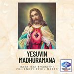 Yesuvin Madhuramana