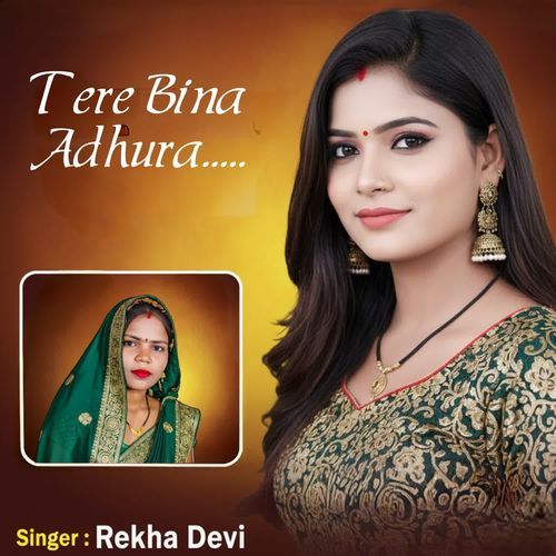 tere Bina Adhura