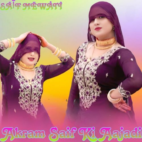 Akram Saif Ki Aajadi