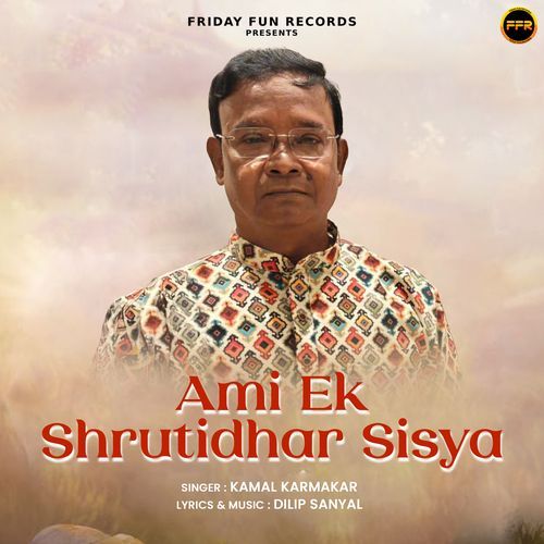 Ami Ek Shrutidhar Sisya