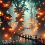Andromeda Dreams