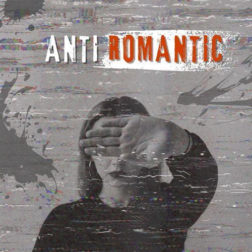 Anti romantic