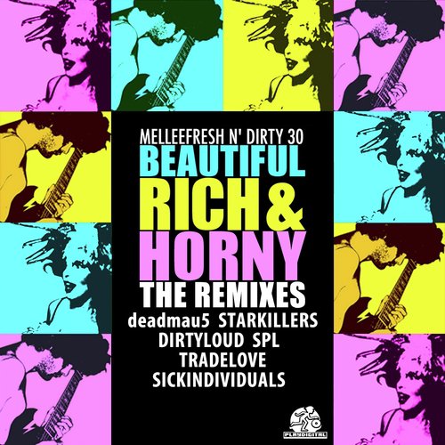 Beautiful, Rich & Horny (Sick Individuals Remix) cover art