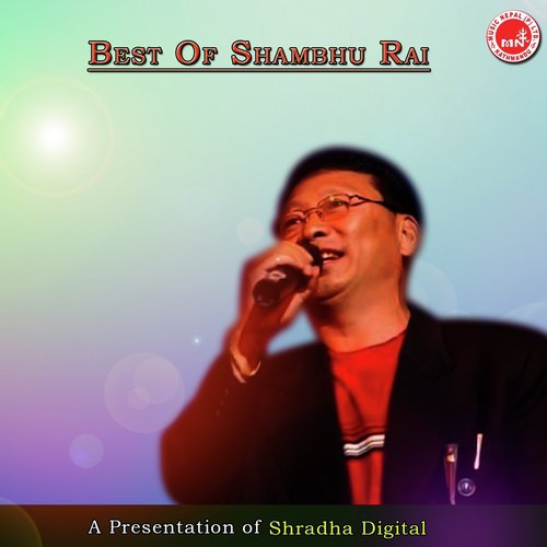 Best Of Shambhu Rai