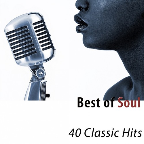 Best of Soul (40 Classic Hits)