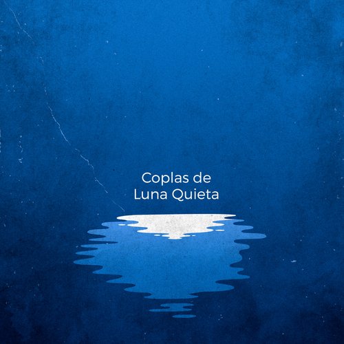 Coplas de Luna Quieta_poster_image