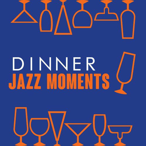Dinner Jazz Moments