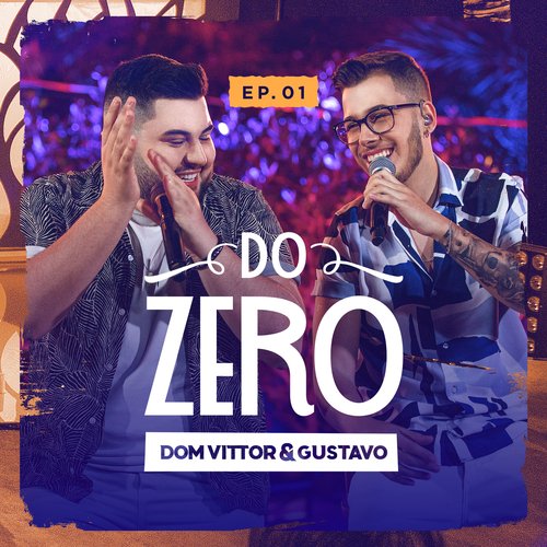 Do Zero (Ao Vivo / EP. 01)_poster_image