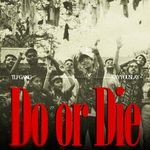 Do or Die