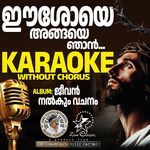 Eeshoye (Jeevan Nalkum Vachanam) - Karoake