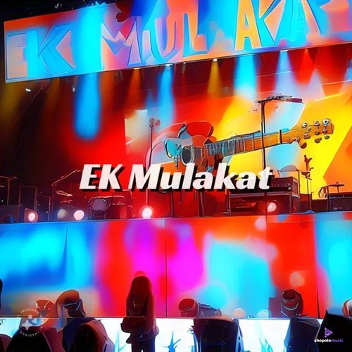 Ek Mulakat