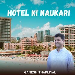 Hotel Ki Naukari