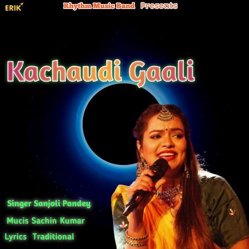 Kachaudi Gaali (Studio)