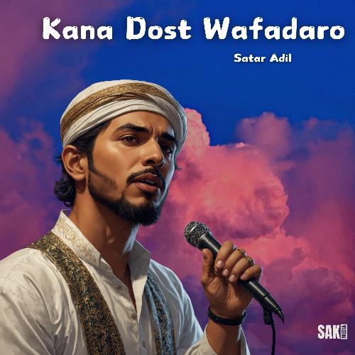 Kana Dost Wafadaro