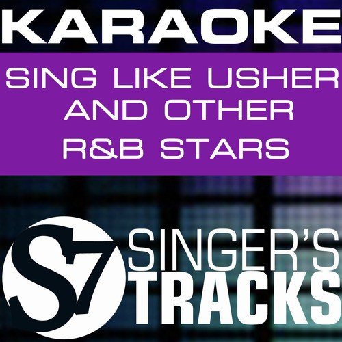 Karaoke: Sing Like Usher and Other R&B Stars
