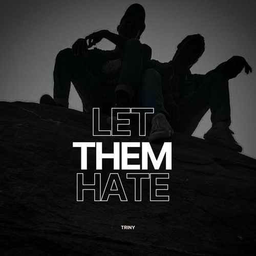 Let Them Hate