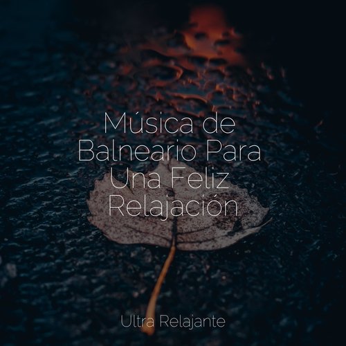 Música de Balneario Para Una Feliz Relajación