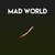 Mad World