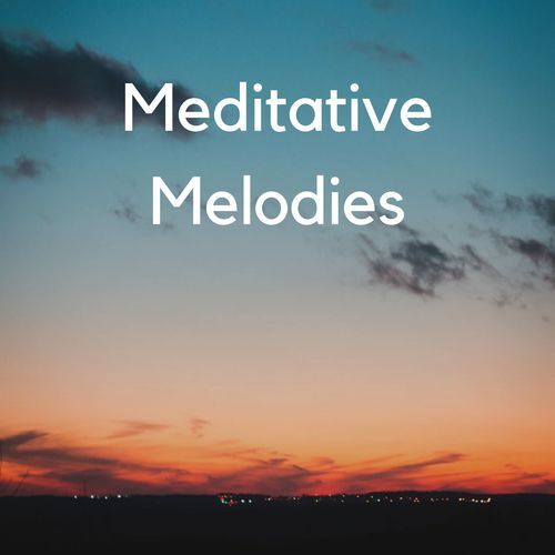 Meditative Melodies