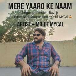 Mere Yaaro Ki Naam