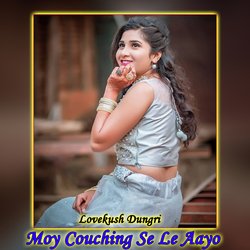 Moy Couching Se Le Aayo-FhklSVlKQV8