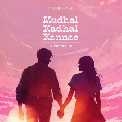 Mudhal Kadhal Kannae